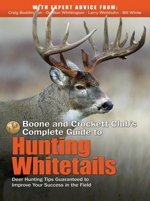 cover image of Boone and Crockett Club's Complete Guide to Hunting Whitetails